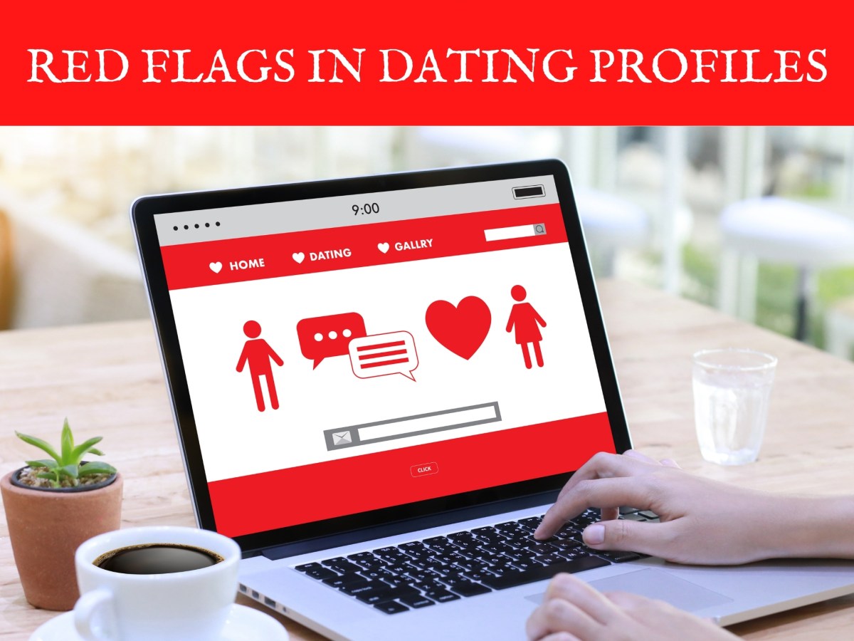 Toxic Trifecta: Three Red Flags in Online Dating&nbsp;Profiles